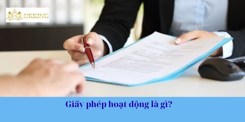 Giấy phép hoạt động là gì?